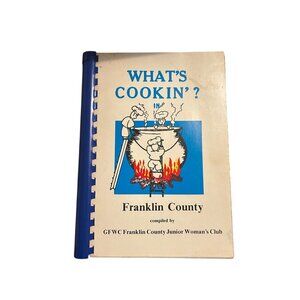 Whats Cookin? Franklin County Cookbook By GFWC Franklin County Junior Womans Clu
